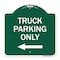 Signmission Reserved Parking Sign Truck Parking W/ Left Arrow, Green & White Alum Sign, 18" x 18", GW-1818-23030 A-DES-GW-1818-23030 - alternate 1
